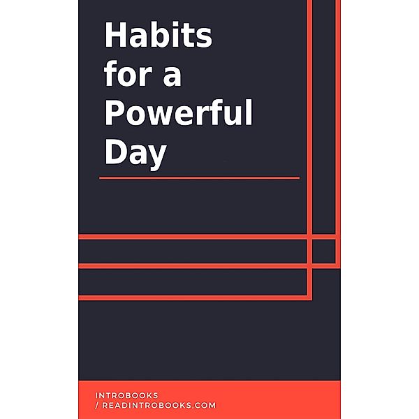 Habits for a Powerful Day, IntroBooks Team