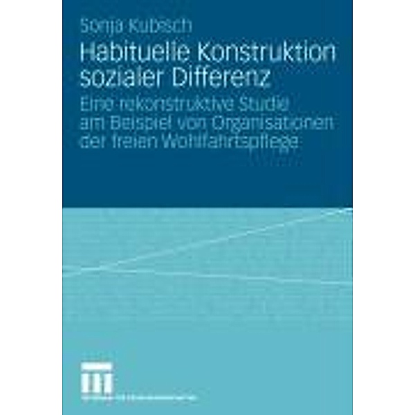 Habituelle Konstruktion sozialer Differenz, Sonja Kubisch