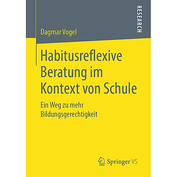 Habitusreflexive Beratung im Kontext von Schule, Dagmar Vogel