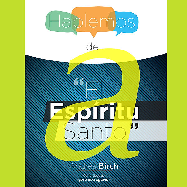 Hablemos de... El Espíritu Santo, Andrés Birch