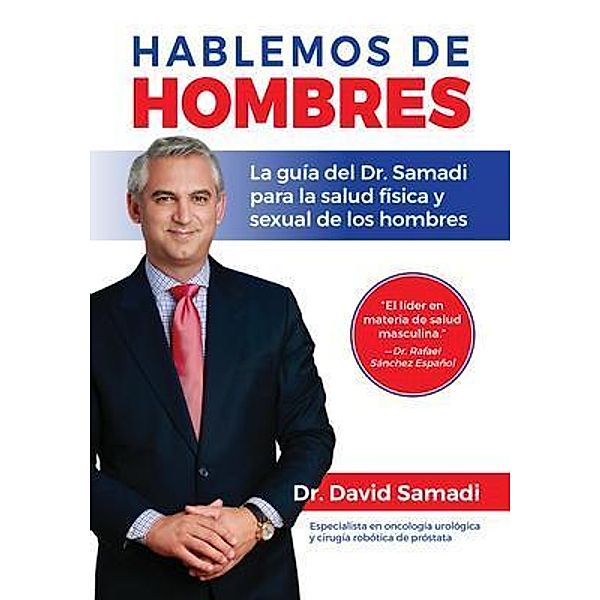 Hablemos De Hombres, David Samadi