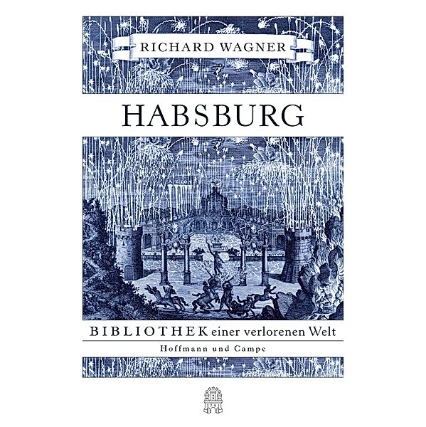 Habsburg, Richard Wagner
