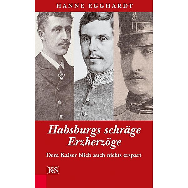 Habsburgs schräge Erzherzöge, Hanne Egghardt