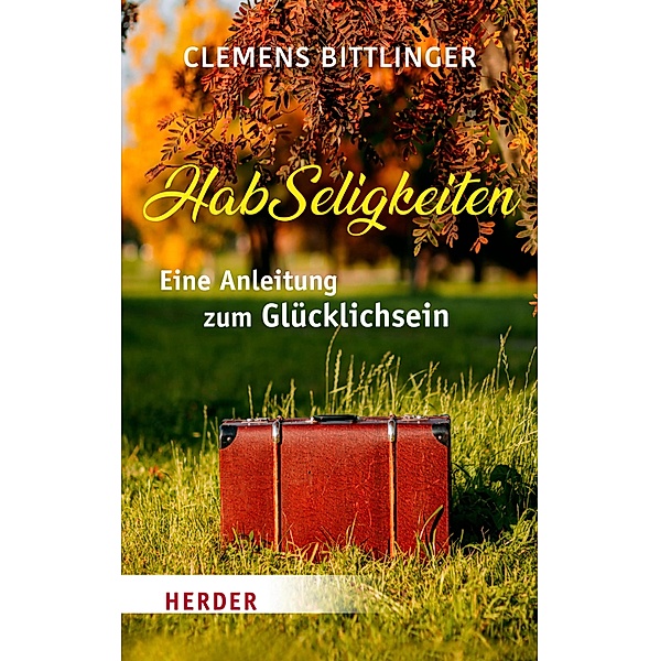 HabSeligkeiten / Herder Spektrum, Clemens Bittlinger
