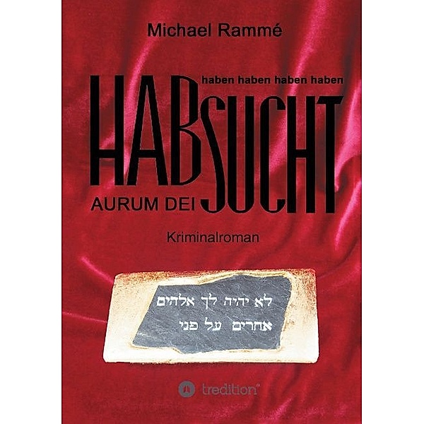 Habsucht, Michael Rammé