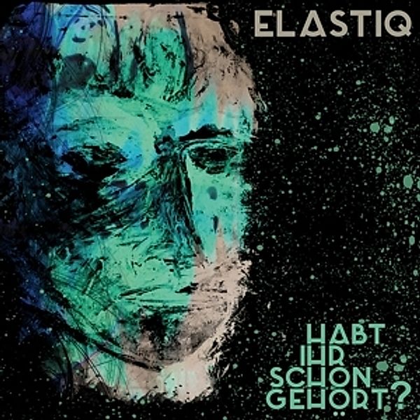 Habt Ihr Schon Gehört? (Ep), Elastiq