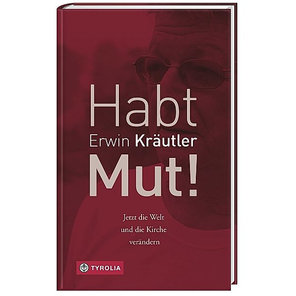 Habt Mut!, Erwin Kräutler, Josef Bruckmoser