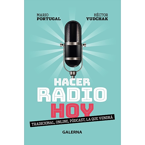 Hacer radio hoy, Mario Portugal, Héctor Yudchak