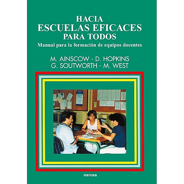 Hacia escuelas eficaces para todos / Educación Hoy Estudios Bd.85, Mel Ainscow, David Hopkins, Geoff Soutworth, Mel West