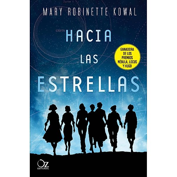 Hacia las estrellas / La astronauta Bd.1, Mary Robinette Kowal