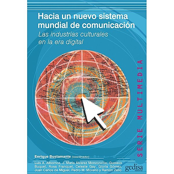 Hacia un nuevo sistema mundial de comunicación, Enrique Bustamante