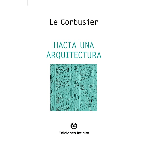 Hacia una arquitectura, Le Corbusier