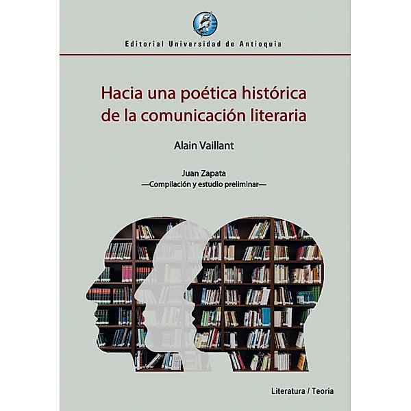 Hacia una poética histórica de la comunicación literaria, Alain Vaillant