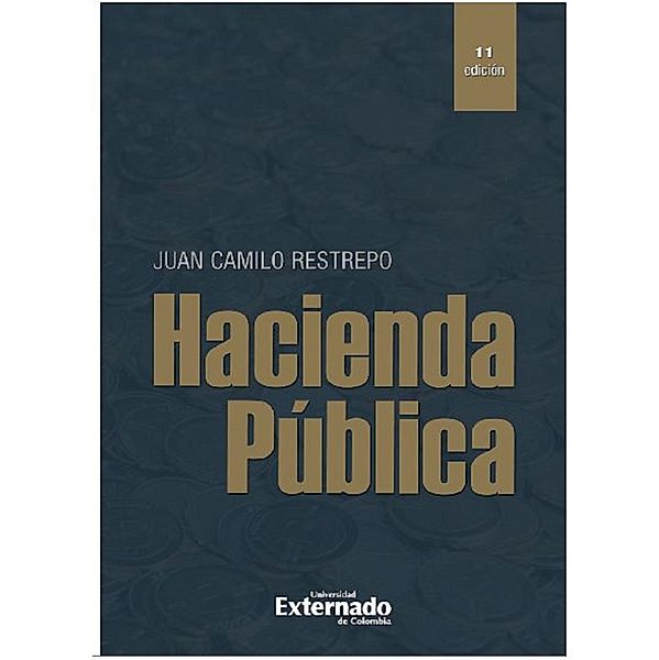 Hacienda pública - 11 edición, Juan Camilo Restrepo