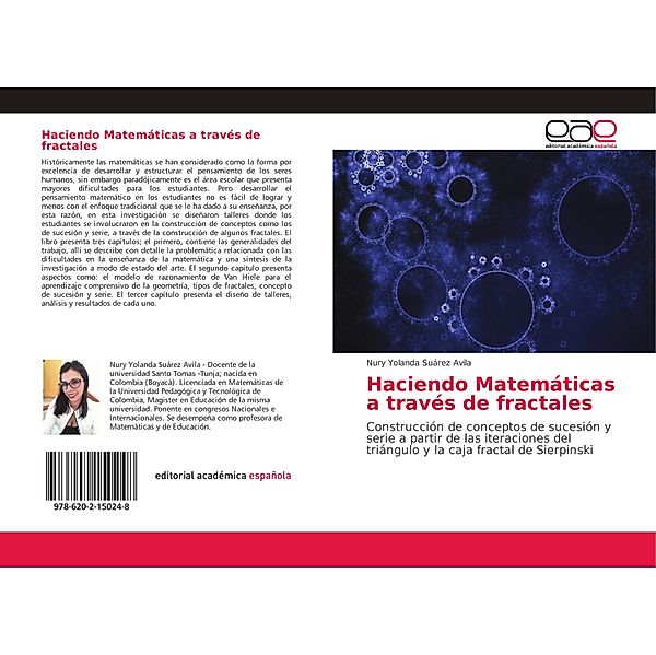 Haciendo Matemáticas a través de fractales, Nury Yolanda Suárez Avila