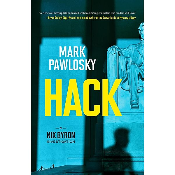 Hack / A Nik Byron Investigation, Mark Pawlosky