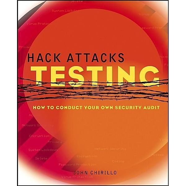 Hack Attacks Testing, John Chirillo