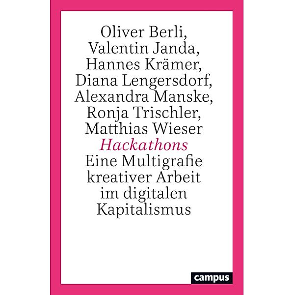 Hackathons, Oliver Berli, Valentin Janda, Hannes Krämer, Diana Lengersdorf, Alexandra Manske, Matthias Wieser