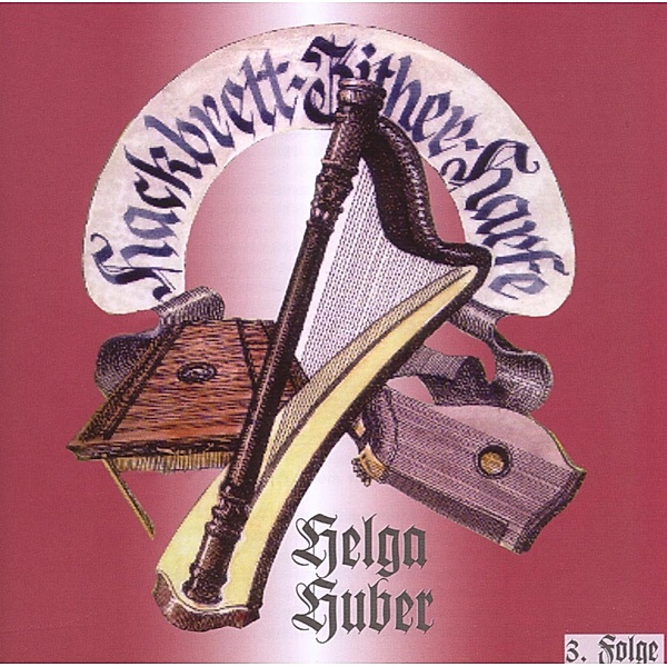 Hackbrett-Zither-Harfe 3, Helga Huber