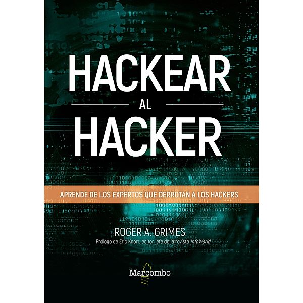 Hackear al hacker, Roger A. Grimes
