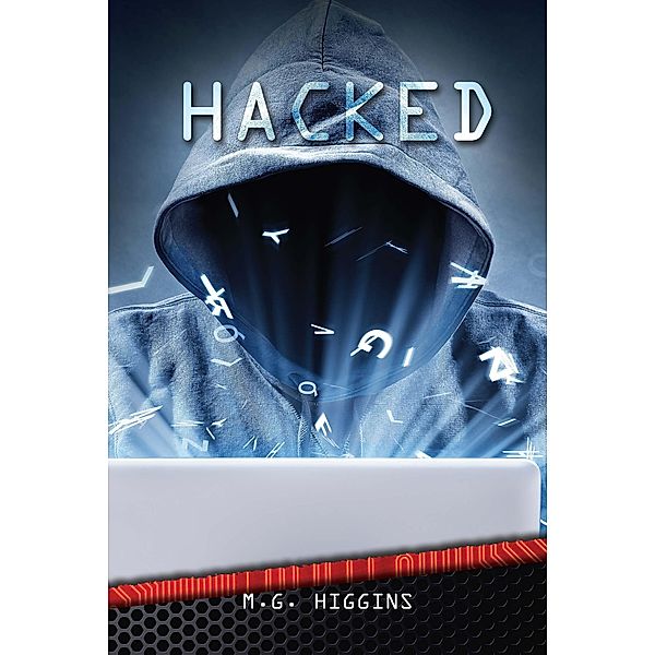 Hacked, M. G. Higgins M. G.