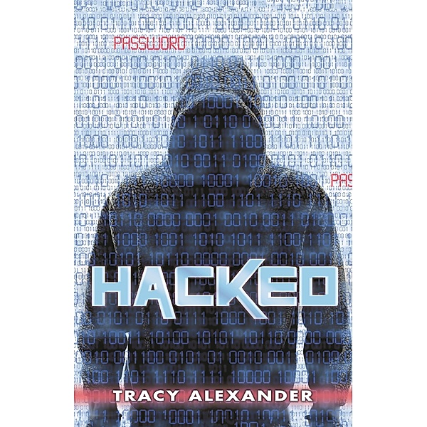 Hacked / Hacked Bd.1, Tracy Alexander