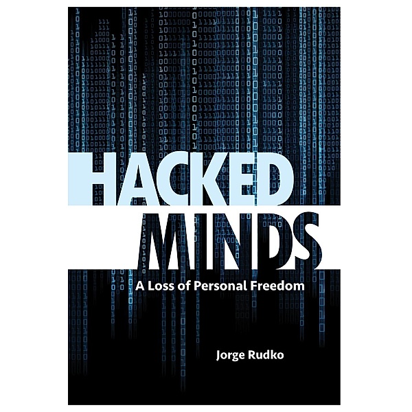 Hacked Minds, Jorge Rudko