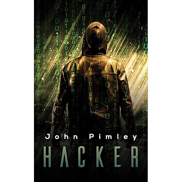 Hacker / Austin Macauley Publishers Ltd, John Pimley