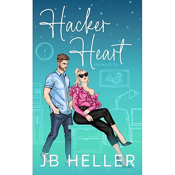 Hacker Heart (Hunters & Co., #2) / Hunters & Co., Jb Heller