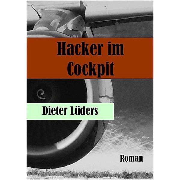 Hacker im Cockpit, Dieter Lüders