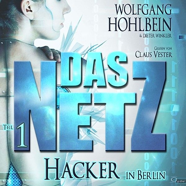 Hacker in Berlin, Dieter Winkler, Wolfgang Hohlbein