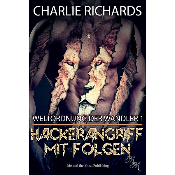 Hackerangriff mit Folgen / Weltordnung der Wandler Bd.1, Charlie Richards