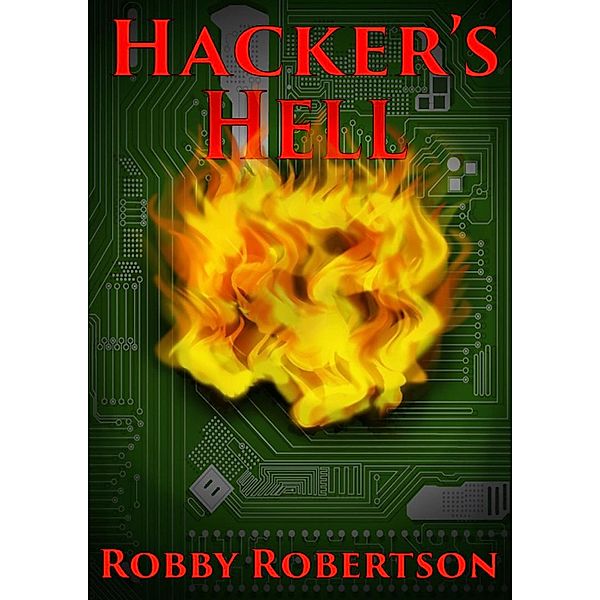 Hacker's Hell, Robby Robertson