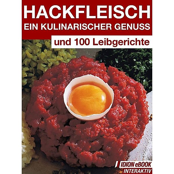 Hackfleisch - Ein Kulinarischer Genuss, Red. Serges Verlag