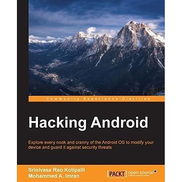 Hacking Android, Srinivasa Rao Kotipalli