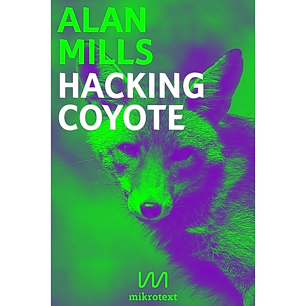 Hacking Coyote, Alan Mills