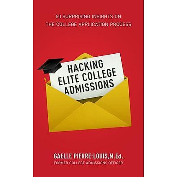 Hacking Elite College Admissions / New Degree Press, Gaelle Pierre-Louis