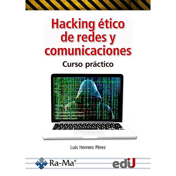 Hacking ético de redes y comunicaciones, Luis Herrero