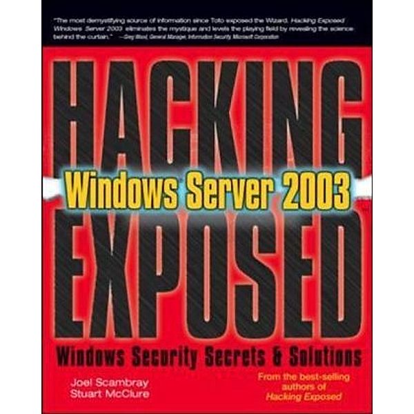 Hacking Exposed Windows Server 2003, Joel Scambray, Stuart McClure