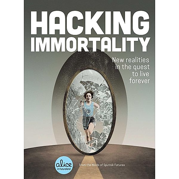 Hacking Immortality, Sputnik Futures