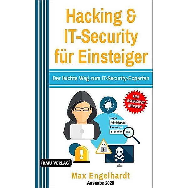 Hacking & IT-Security für Einsteiger, Max Engelhardt