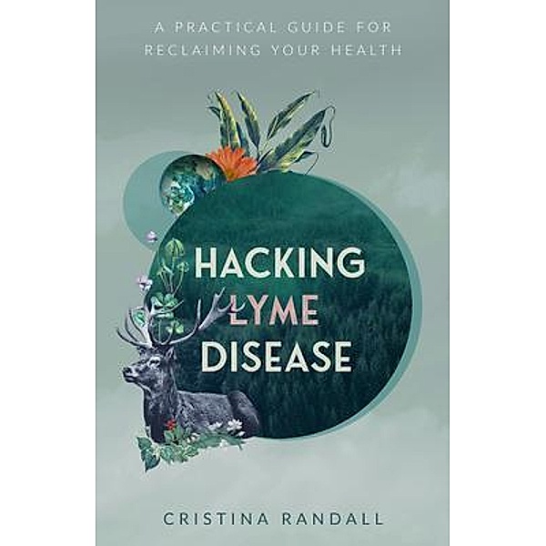 Hacking Lyme Disease, Cristina Randall