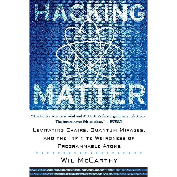 Hacking Matter, Wil McCarthy
