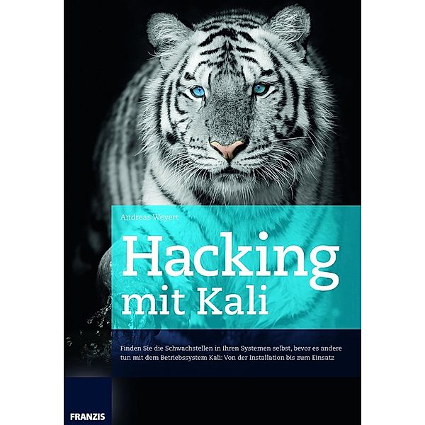 Hacking mit Kali, Andreas Weyert