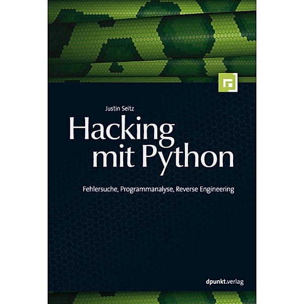 Hacking mit Python, Justin Seitz