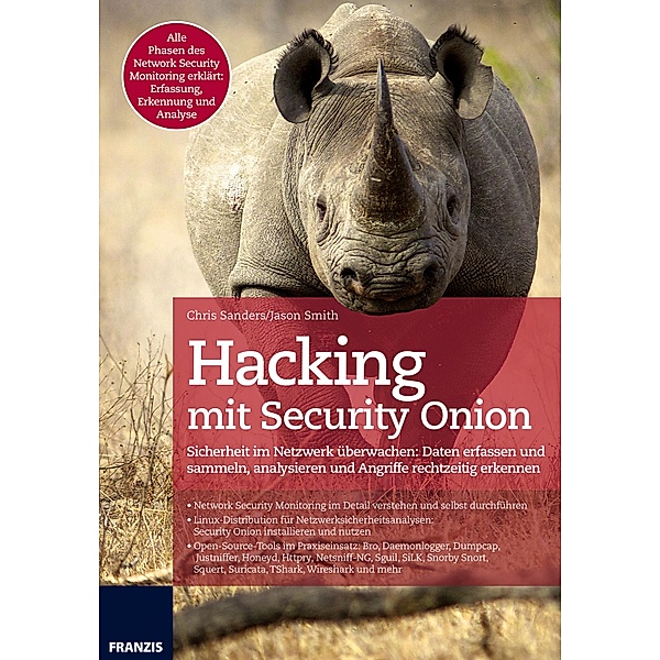 Hacking mit Security Onion / Hacking, Chris Sanders, Jason Smith