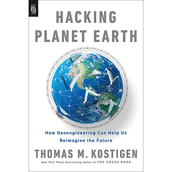 Hacking Planet Earth, Thomas M. Kostigen
