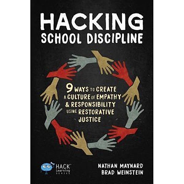Hacking School Discipline / Hack Learning Series Bd.22, Nathan Maynard, Brad Weinstein