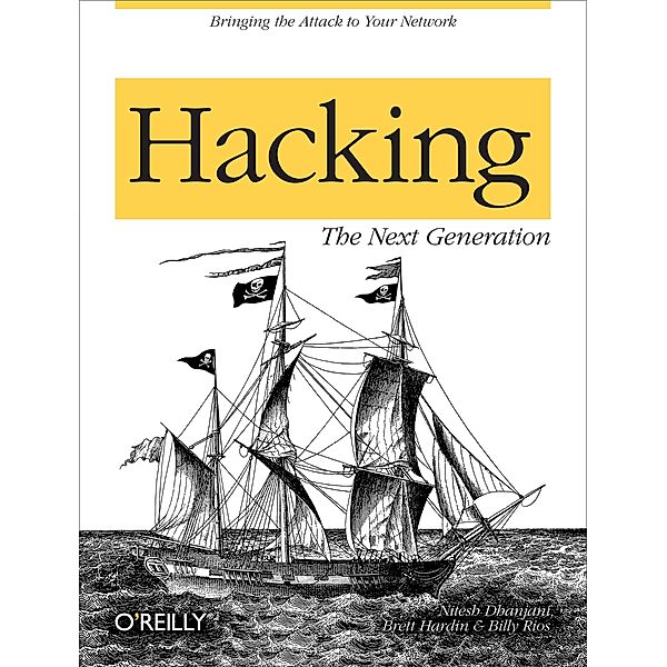 Hacking: The Next Generation / Animal Guide, Nitesh Dhanjani