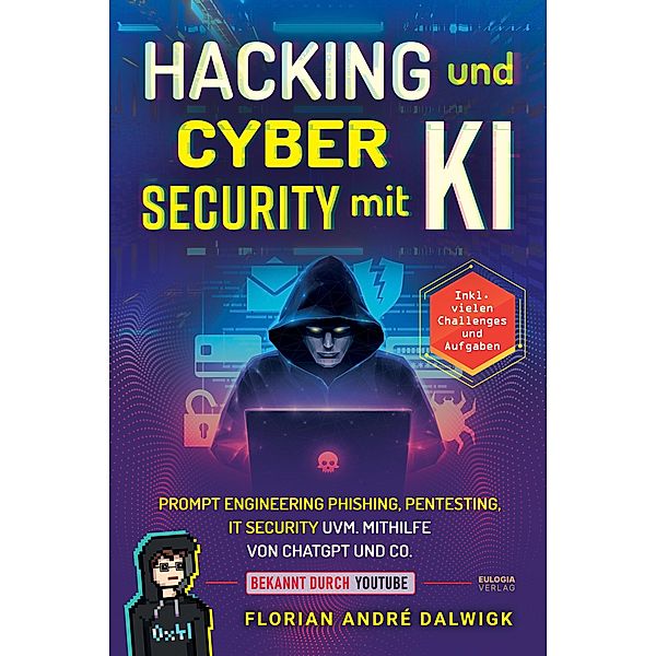 Hacking und Cyber Security mit KI, Florian Dalwigk